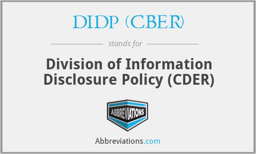 DIDP (CBER) - Division of Information Disclosure Policy (CDER)